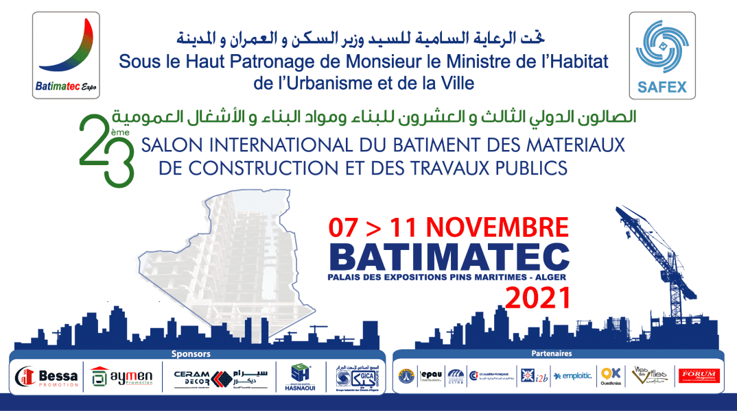 Salon International du Bâtiment, des Matériaux de Construction et des Travaux Publics BATIMATEC Salon International du Bâtiment, des Matériaux de Construction et des Travaux Publics BATIMATEC