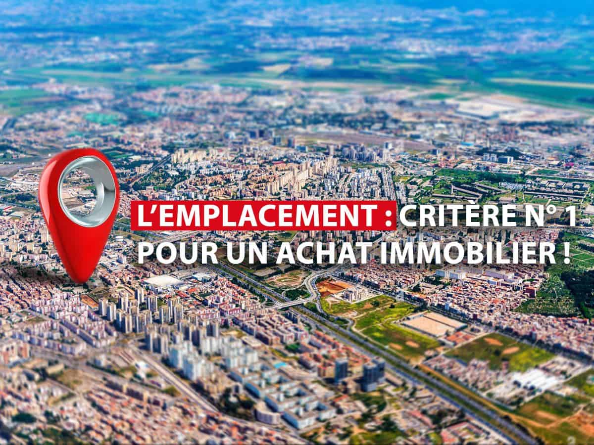 Emplacement immobilier importance Emplacement immobilier importance